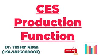 CES Production Function  Constant Elasticity of Substitution Production Function  Economics  UPSC [upl. by Deuno538]