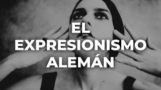 ¿Qué es el Expresionismo Alemán  Arte Emoción y Revolución [upl. by Ireg]