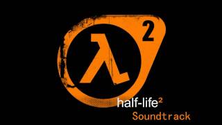 Half Life 2 SoundtrackShadows Fore And Aft [upl. by Ibloc]