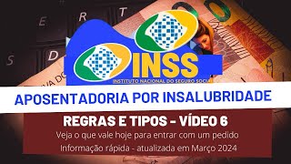 Aposentadoria por insalubridade 2024  Novidade do INSS para esse ano  regras [upl. by Farly]