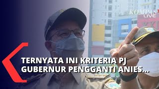 Mendagri Beberkan Kriteria PJ Gubernur Pengganti Anies Baswedan Harus Pejabat Eselon I [upl. by Sadira]