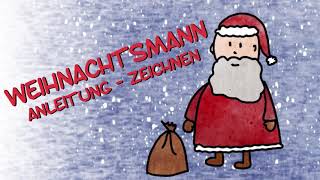 Weihnachtsmann zeichnen  einfache Anleitung [upl. by Neerehs]