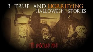 3 TRUE And HORRIFYING Halloween Stories [upl. by Remington35]