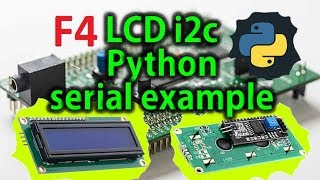 STM32 LCD i2c Python serial example  VN43 [upl. by Eipper]