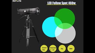 LED Follow Spot 460w [upl. by Clava919]