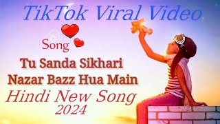 Nazar Baz  Hindi Song  2024 New Video  Official Music TikTok Viral Song  Subscribers Now👈 [upl. by Olegnaed]