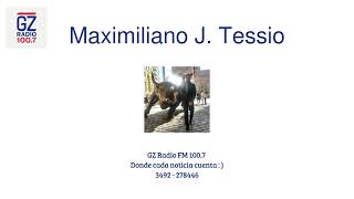 Maximiliano J Tessio en GZ Radio FM 1007 [upl. by Stormy]