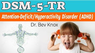 ADHD Explained  Attention Deficit Hyperactivity Disorder  DSM5TR  Diagnostic Criteria [upl. by Nylakcaj]