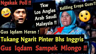 Ngakak Poll  Tukang Ngarit Pinter Bhs Inggris  Ternyata TKW Amerika  Gus Iqdam Mlongo [upl. by Ainezey]