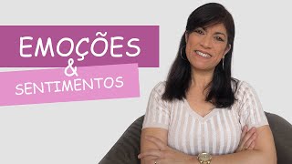 Emoções e Sentimentos Qual a diferença entre eles [upl. by Liane907]