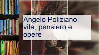 Angelo Poliziano vita pensiero e opere [upl. by Arit]