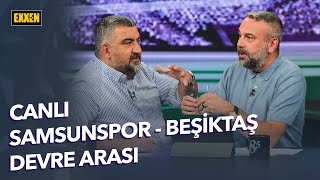 Samsunspor  Beşiktaş  Devre Arası ExxenSpor [upl. by Tatiania]