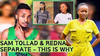 BREAK UP Sam Tollad amp Redna Separate Officially in Emotional Post🥹 This is What Happened [upl. by Kcuhc]