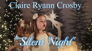 quotSilent Nightquot Christmas Song by Claire Ryann Crosby [upl. by Nylaj]