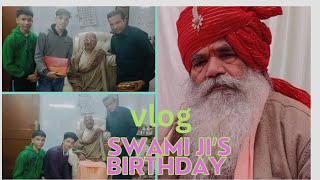 Swami Dharmanand ji maharaj  birthday celebration  vlog [upl. by Tsugua]