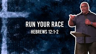 quotRun Your Racequot  Hebrews 1212  Pastor Bill Buffington [upl. by Ponzo581]