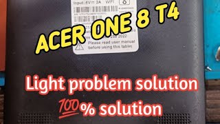 Acer one 8 T482Llight solution 💯 working [upl. by Ashraf]