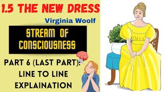 The New Dress  15  Part 6 Last Part Virginia Woolf  12th English  Line to Line  in Hindi [upl. by Morlee]