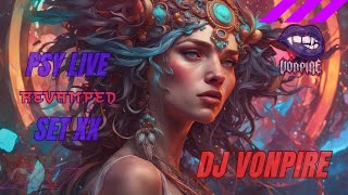 DJ Vonpire  Live PSYTRANCE Set XX  Revamped [upl. by Lenna18]