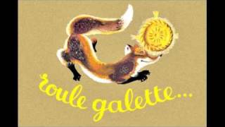 Roule Galette conte  Emmi Kaltcheva [upl. by Jaan601]