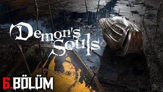 Ne Soulsu ya yok bişi  Demons Souls  Bölüm 6 [upl. by Applegate87]