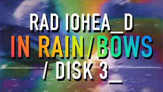 Radiohead  In Rainbows DISK 3 20 Unreleased Songs and Alternate Mixes  Lyric Video [upl. by Templeton]