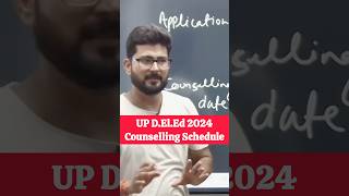 UP DElEd 2024 Counselling Schedule updeled2024 [upl. by Vergne]