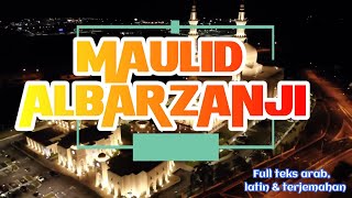 MAULID ALBARZANJI BESERTA TEKS ARAB 💚 BENTUK KECINTAAN KITA KEPADA ROSULULLAH MUHAMMAD SAW [upl. by Anidem]