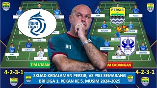 YO SEMANGAT MENANG SIB  Skuad Kedalaman Persib Potensi Starting XI vs PSIS SEMARANG Pekan 5 2024 [upl. by Neuburger]