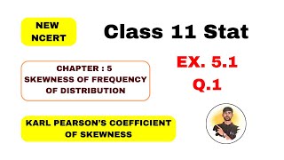 Std11 Statistics Chapter5 Skewness Of Frequency Ex51 Que1 ByDr Ankit Vaghasiya [upl. by Airamzul]