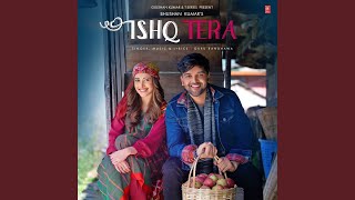 Ishq Tera [upl. by Laurent]