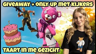 GIVEAWAY EN TAART IN ME GEZICHT  Only Up Fortnite Livestream Nederlands [upl. by Ellie]