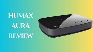 Elevate Your Viewing Humax Aura Review [upl. by Ahswat]