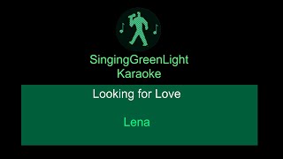 Karaoke  Lena  Looking for Love  SingingGreenLight [upl. by Fenn]