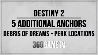 5 Additional Ascendant Anchors Locations Debris of Dreams Ascendant Sight Upgrade Perk [upl. by Hedley]