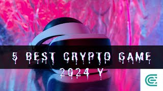 5 best crypto game in 2024 y [upl. by Windy929]