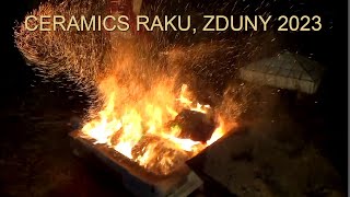 CERAMICS RAKU 2023 ZDUNY [upl. by Eremihc600]