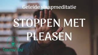 Geleide slaapmeditatie STOPPEN MET PLEASEN [upl. by Lita]