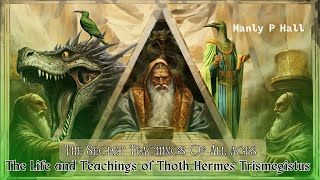 quotSecret Teachings Of All Agequot Chapter 5 The Life and Teachings of Thoth Hermes Trismegistus [upl. by Steffi]