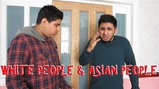 WHITE PEOPLE amp ASIAN PEOPLE [upl. by Cyrus]