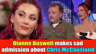 Strictlys Dianne Buswell makes sad admission about Chris McCausland after tough dance [upl. by Pufahl139]