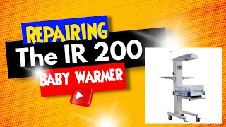 IR 200 Infant Radiant Warmer Troubleshooting Not generating Heat Circuit board [upl. by Fidelia]