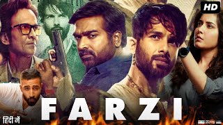 Farzi Full Movie HD  Shahid Kapoor Vijay Sethupathi Rashi Khanna Kay Kay Menon  Review amp Fact [upl. by Lisa286]