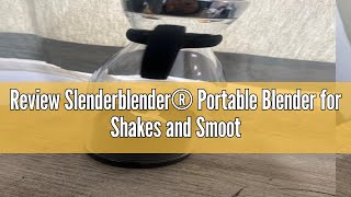 Review Slenderblender® Portable Blender for Shakes and Smoothies 350ML Rechargeable Personal Fruity [upl. by Fink]