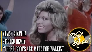 Nancy Sinatra  These Boots are Made for Walkin 2024 Stereo Remix [upl. by Cheria]