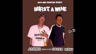 Diezer disky ft Jasino  Burst A whine official audio [upl. by Anayeek403]