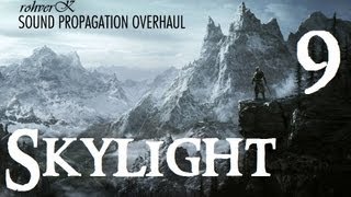 Skylight 9 Skyrim Mod Preview  Sound Propagation and Footsteps Sounds Overhaul [upl. by Aislehc]