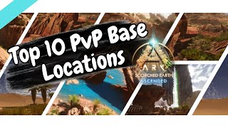 Top 10 PvP Base Locations Scorched Earth Ascended [upl. by Notrub]