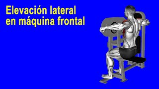 Ejercita los hombros con la rutina elevación lateral en máquina frontal [upl. by Zoha]