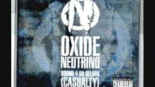 oxide neutrino  Bound 4 Da Reload Casualty [upl. by Child]